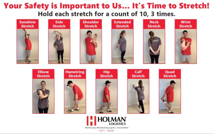 Your Safety is Important to Us, it's Time to Stretch! Segment from the Holman Newsletter Q1 2025. Includes 11 stretching techniques to hold each stretch for a count of 10, 3 times.